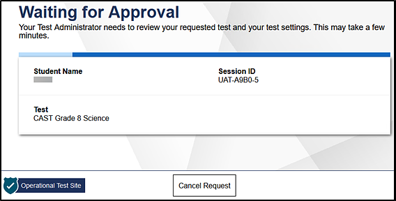 Waiting for Approval screen; text reads 'Your Test Administrator needs to review your requested test and your test settings. This may take a few minutes.'