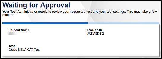 Waiting for Approval screen; text reads 'Your Test Administrator needs to review your requested test and your test settings. This may take a few minutes.'