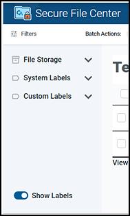 View panel in the Secure File Center that has sections for File Storage, System Labels, and Custom Labels, as well as a toggle to Show Labels.
