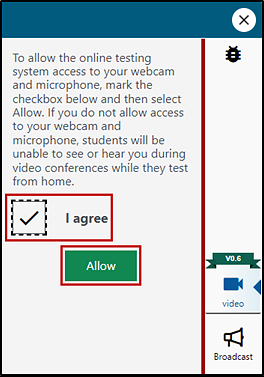 Checkbox with the words 'I agree' to give permission to the testing system to access the student's webcam and microphone; the allow button is indicated.