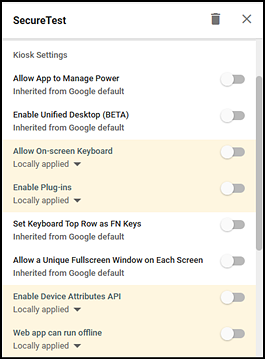 Chrome Kiosk settings for SecureTest