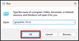 The Windows Run dialog box with gpudate /force entered in the Open field and the OK button indicated.
