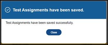 Test Assignments have been saved confirmation box.