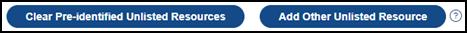 Add Other Unlisted Resource button next to the Clear Pre-Identified Unlisted Resources button.