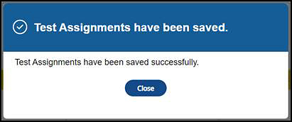 Test Assignments have been saved confirmation box.